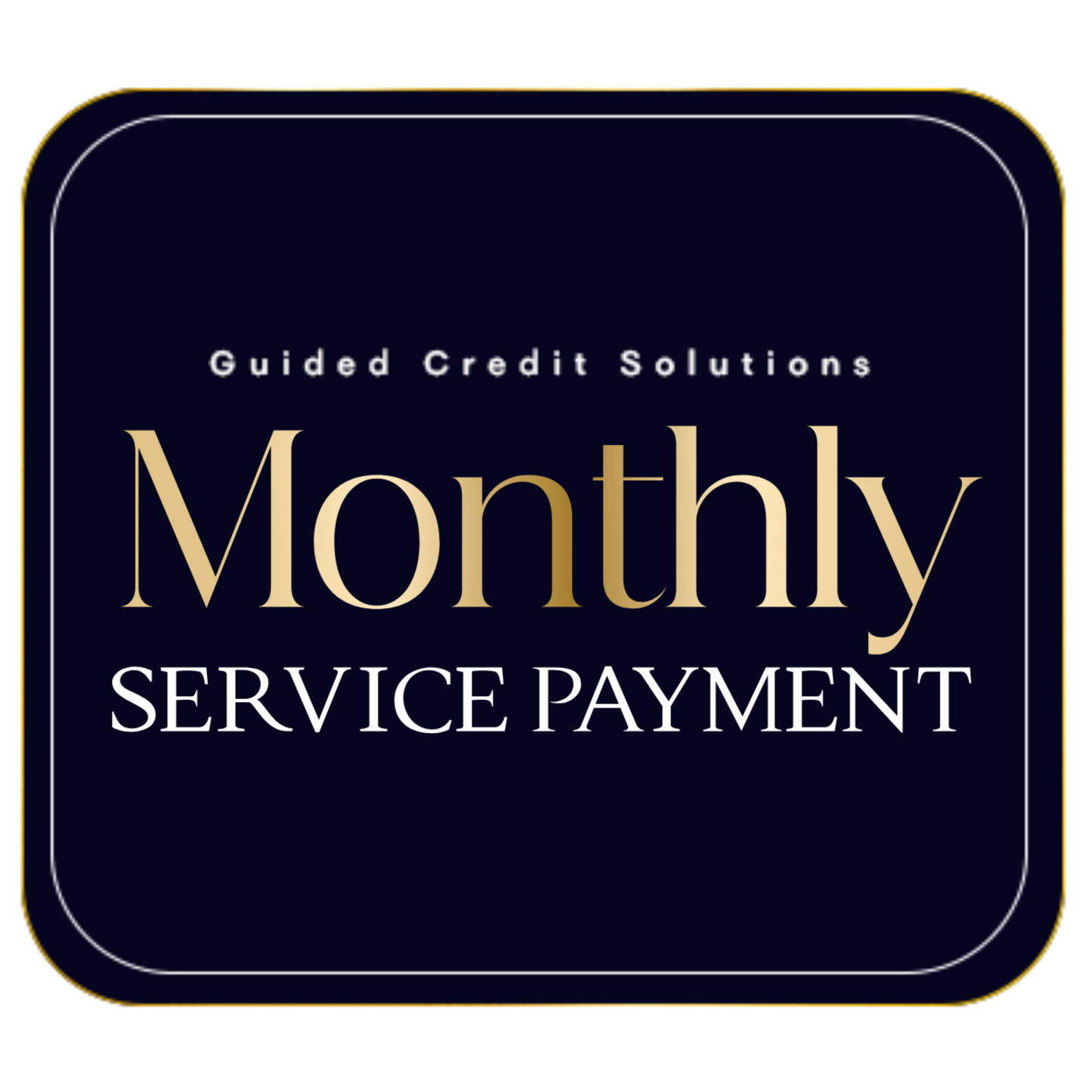 Monthly Service Payment